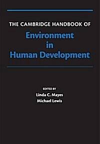 The Cambridge Handbook of Environment in Human Development (Paperback)