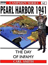 Pearl Harbor 1941: The Day of Infamy (Campaign Series 62) (Paperback)