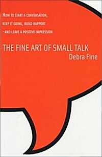 The Fine Art of Small Talk (Paperback)