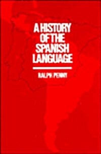 A History of the Spanish Language (Paperback)