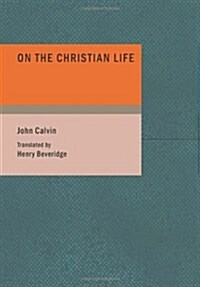 On the Christian Life (Paperback)