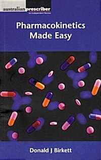 Pharmacokinetics Made Easy (Australian prescribers) (Paperback, 1st)