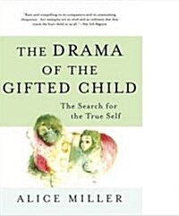 The Drama of The Gifted Child: The Search for The True Self (Paperback, Revised)