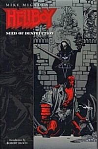 Seed of Destruction (Hellboy, Book 1) (Paperback, First Edition)