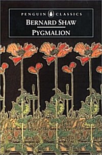 Pygmalion (Penguin Classics) (Mass Market Paperback, Reissue)