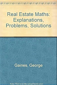 Real Estate Math: Explanations, Problems, Solutions (Paperback, 4th)