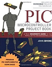PIC Microcontroller Project Book (Paperback)