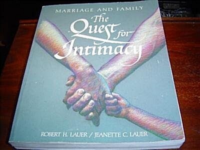 Marriage and Family: The Quest for Intimacy (Hardcover, 1st)