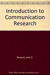 Introduction to Communication Research (Hardcover)