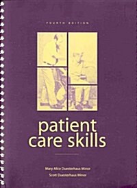 Patient Care Skills (4th Edition) (Spiral-bound, 4th)