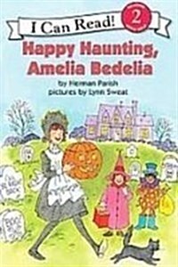 Happy Haunting, Amelia Bedelia (I Can Read, Level 2) (Library Binding, Reprint)