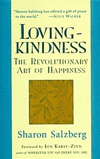 Lovingkindness: The Revolutionary Art of Happiness (Paperback, Reprint)