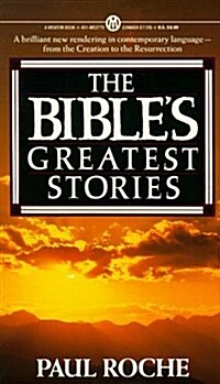 The Bibles Greatest Stories (Mentor Series) (Mass Market Paperback, Rei)