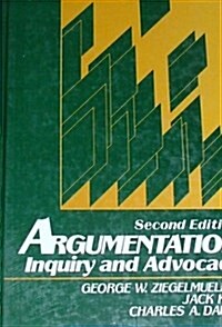 Argumentation: Inquiry and Advocacy (Hardcover, 2nd)