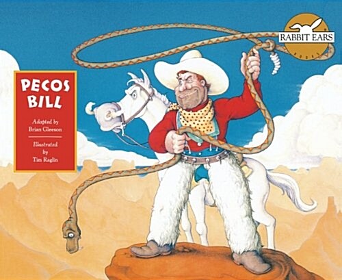 Pecos Bill (Rabbit Ears American Heroes & Legends) (Paperback)