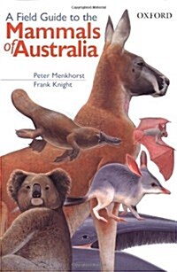 A Field Guide to the Mammals of Australia (Paperback)