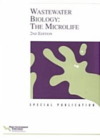 [중고] Wastewater Biology: The Microlife, Second Edition (Paperback, 2)