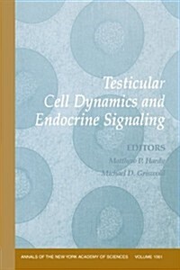 Testicular Cell Dynamics and Endocrine Signaling, Volume 1061 (Paperback, Volume 1061)