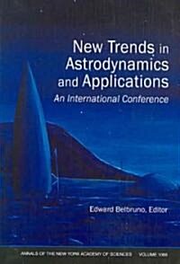 New Trends in Astrodynamics and Applications: An International Conference, Volume 1065 (Paperback, Volume 1065)