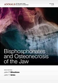 Bisphosphonates and Osteonecrosis of the Jaw, Volume 1218 (Paperback)