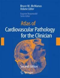 Atlas of cardiovascular pathology for the clinician 2nd ed