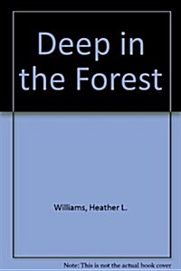 Deep in the Forest (Board Book)