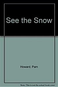 See the Snow (Board Book)