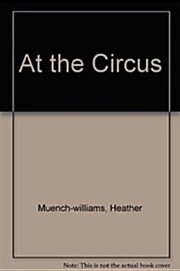 At the Circus (Board Book)