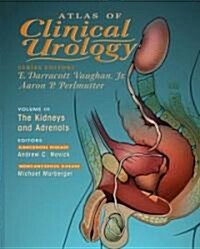 Atlas of Clinical Urology: The Kidneys and Adrenals (Hardcover, 2000)