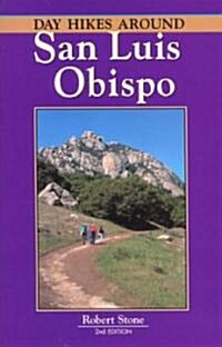 Day Hikes Around San Luis Obispo: 128 Great Hikes (Paperback, 2)