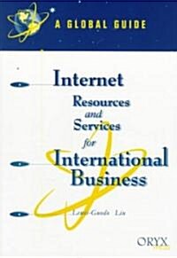 Internet Resources and Services for International Business: A Global Guide (Paperback)