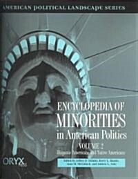 Encyclopedia of Minorities in American Politics [2 Volumes]: [2 Volumes] (Hardcover)
