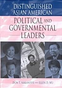 Distinguished Asian American Political and Governmental Leaders (Hardcover)