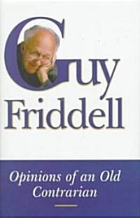 Opinions of an Old Contrarian (Hardcover)