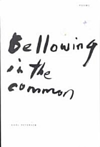 Bellowing in the Common (Paperback)