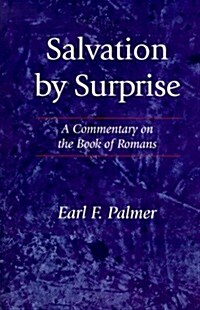 Salvation by Surprise: A Commentary on the Book of Romans (Paperback)