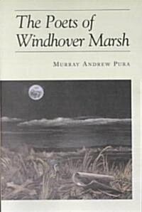 The Poets of Windhover Marsh (Paperback)