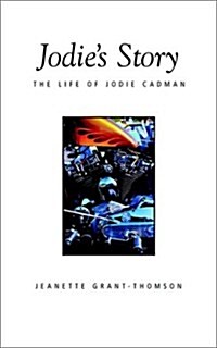 Jodies Story: The Life of Jodie Cadman (Paperback)