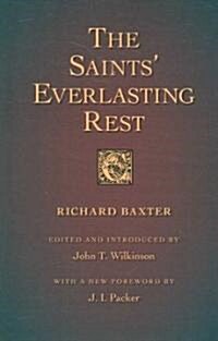 The Saints Everlasting Rest (Paperback)