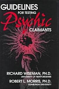 Guidelines for Testing Psychic Claimants (Hardcover)