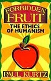 Forbidden Fruit: The Ethics of Humanism (Audio Cassette)