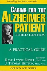 Caring for the Alzheimer Patient: A Practical Guide (Paperback, 3)