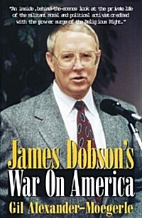 James Dobsons War on America (Hardcover)