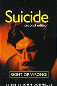 Suicide: Right or Wrong? (Paperback, 2)
