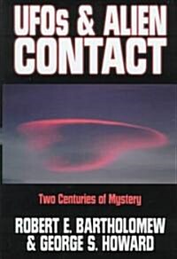 UFOs & Alien Contact: Two Centuries of Mystery (Hardcover)