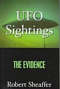 UFO Sightings: The Evidence (Hardcover)