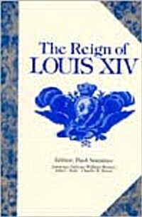 The Reign of Louis XIV (Paperback, Reprint)