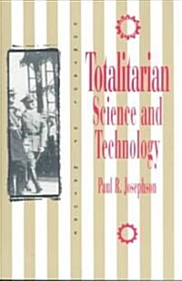 Totalitarian Science (Paperback, 2nd, Revised)