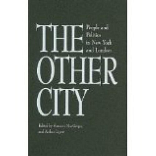 The Other City: People and Politics in New York and London (Paperback)