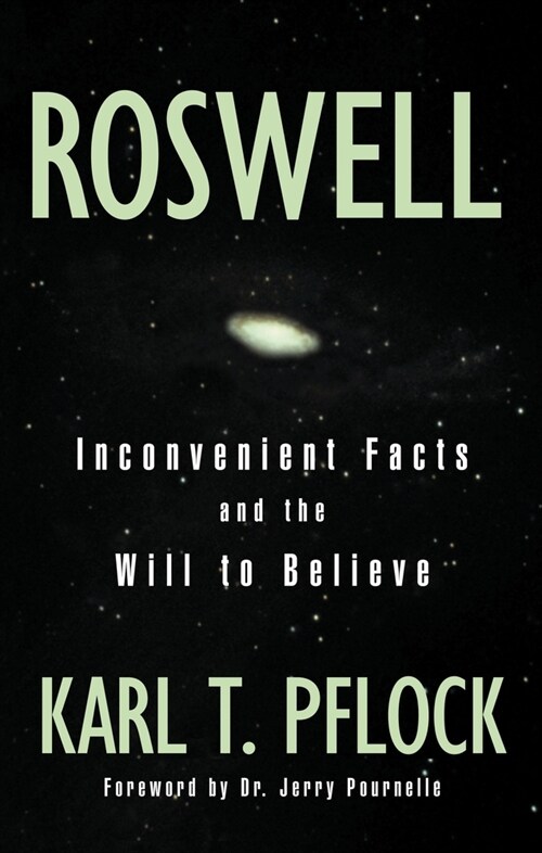 Roswell: Inconvenient Facts and the Will to Believe (Paperback)